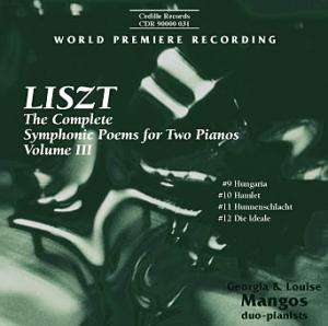 Franz Liszt (1811-1886): Sämtliche Symphonische Dichtungen für 2 Klaviere Vol.3, CD
