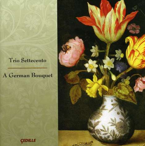 Trio Settecento - A German Bouquet, CD