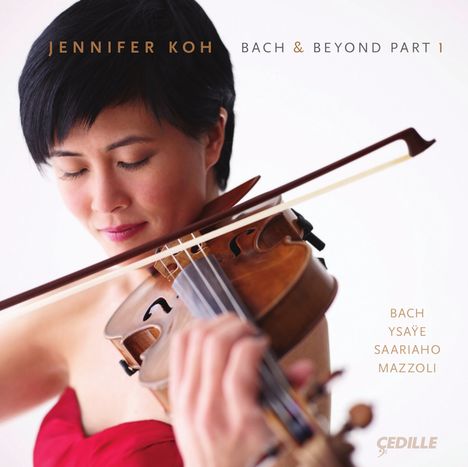 Jennifer Koh - Bach & Beyond Part 1, CD
