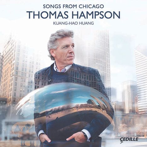 Thomas Hampson - Songs From Chicago, CD