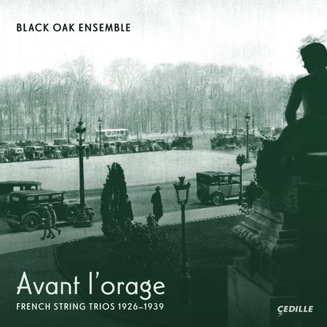 Black Oak Ensemble - Avant l'orage, 2 CDs