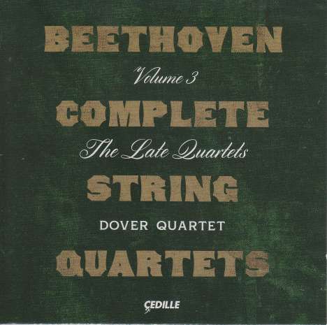 Ludwig van Beethoven (1770-1827): Sämtliche Streichquartette Vol.3, 3 CDs