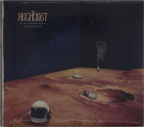 Text: "THE ANCHORET" und "IT ALL BEGAN WITH LONELINESS". Illustration: Ein Astronaut geht weg.