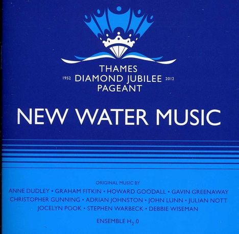 Filmmusik: New Water Music: Music For The Thames Diamond Jubilee Pageant, CD