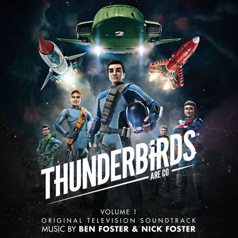 Ben &amp; Nick Foster: Filmmusik: Thunderbirds Are Go Vol.1, CD