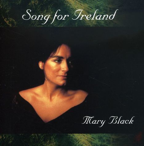 Mary Black: A Song For Ireland, CD