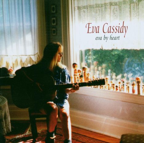 Eva Cassidy: Eva By Heart, CD