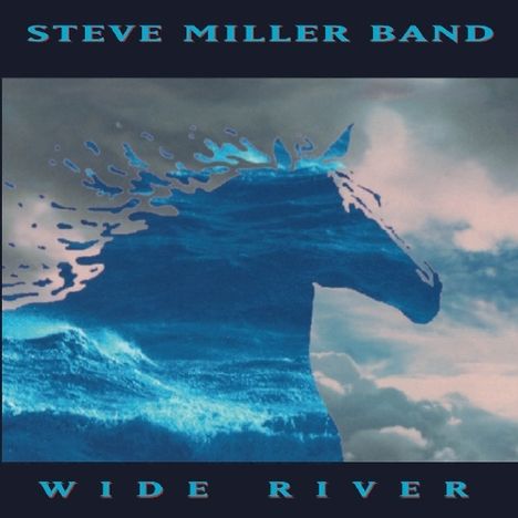 Steve Miller Band (Steve Miller Blues Band): Wide River (Remastered), CD