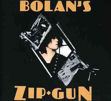T.Rex (Tyrannosaurus Rex): Bolan's Zip Gun (Deluxe Edition), 2 CDs