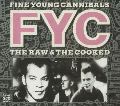 Fine Young Cannibals: The Raw And The Cooked (Deluxe Edition), 2 CDs