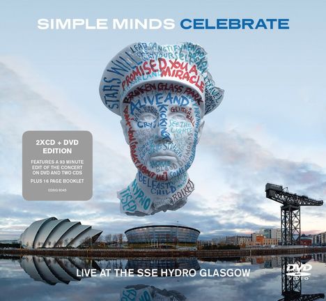Simple Minds: Celebrate: Live At The SSE Hydro Glasgow 2013, 2 CDs und 1 DVD