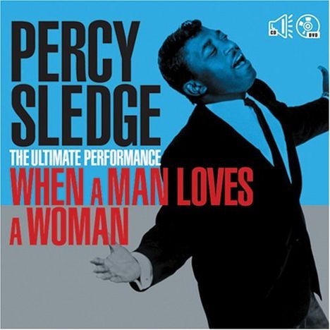 Percy Sledge: When A Man Loves A Woman (CD + DVD), 1 CD und 1 DVD