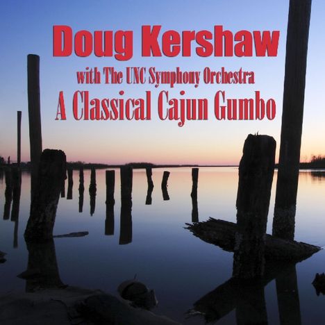 Doug Kershaw: A Classical Cajun Gumbo/CD+DVD, 1 CD und 1 DVD