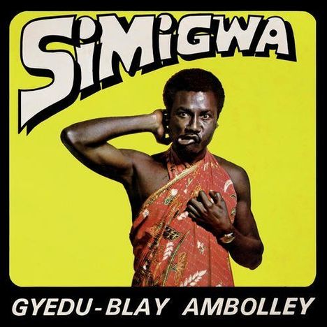 Gyedu-Blay Ambolley: Simigwa, CD