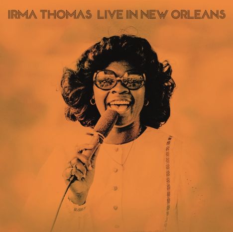 Irma Thomas: Live In New Orleans, CD