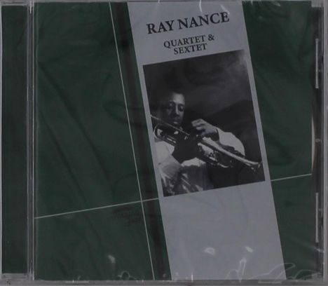 "RAY NANCE QUARTET & SEXTET", Foto von Mann mit Trompete auf dunkelgrünem Hintergrund.