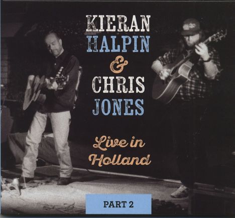 Kieran Halpin: Live In Holland Part 2 (CD), CD