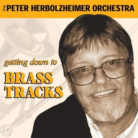 Peter Herbolzheimer (1935-2010): Getting Down To Brass Tracks, CD