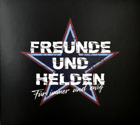 "FREUNDE UND HELDEN. Für immer und ewig." In einem Stern-Design mit einem roten und blauen Umriss.