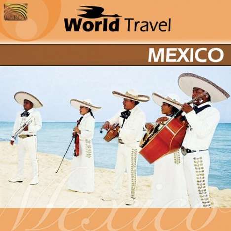 Mariachi Sol: World Travel Mexico, CD