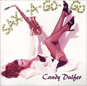 Candy Dulfer (geb. 1969): Sax-A-Go-Go, CD