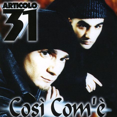 Articolo 31: Cosi Com'e, CD