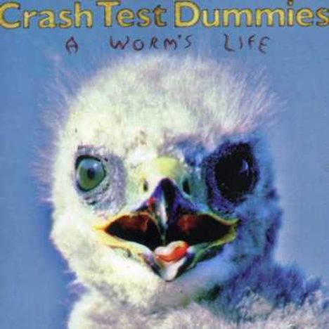 Crash Test Dummies: A Worm's Life, CD
