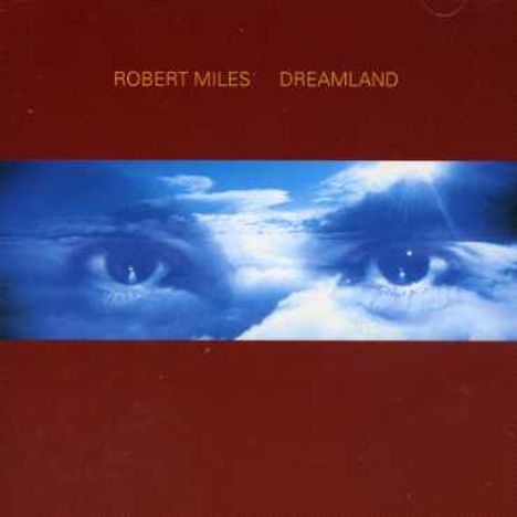 Robert Miles: Dreamland, CD