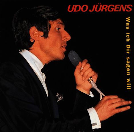 Udo Jürgens (1934-2014): Was ich Dir sagen will, CD