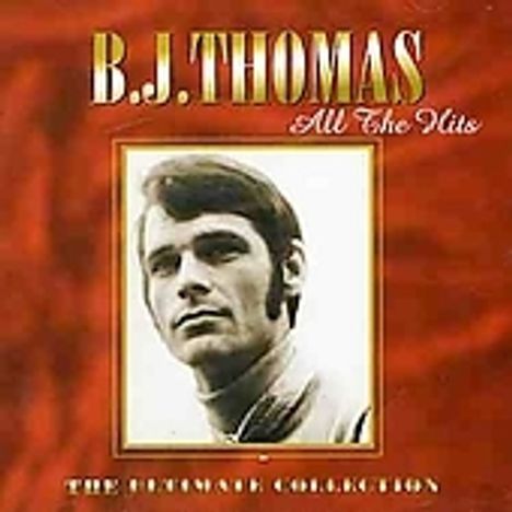 B.J. Thomas: All This Hits: Ultimate Collec, CD