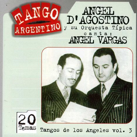 D'agostino &amp; Vargas: Tangos De Los Angeles Vol.3, CD