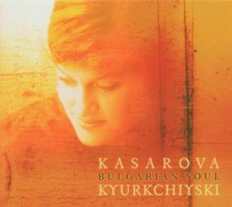 Vesselina Kasarova - Bulgarian Soul, CD