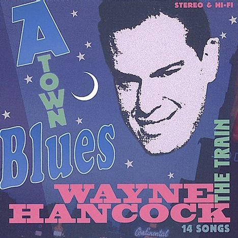 Wayne Hancock: A-Town Blues, CD