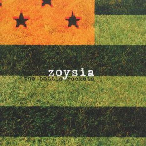 The Bottle Rockets: Zoysia, CD