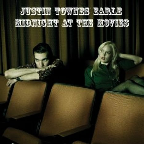 Justin Townes Earle: Midnight At The Movies (Limited Edition), LP