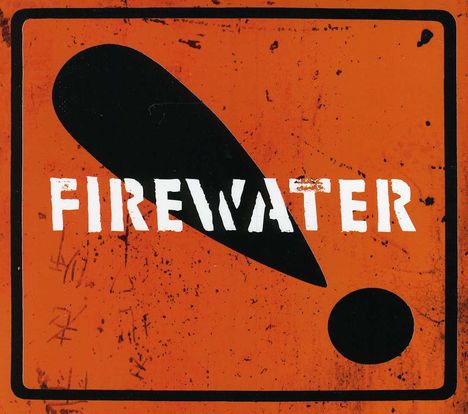 Firewater: International Orange!, CD