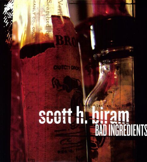 Scott H. Biram: Bad Ingredients, LP