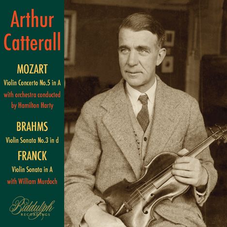 Johannes Brahms (1833-1897): Arthur Catterall spielt Mozart, Brahms & Franck, CD