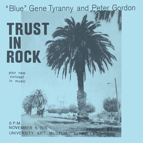 Blue Gene Tyranny &amp; Peter Gordon: Trust In Rock, 3 LPs