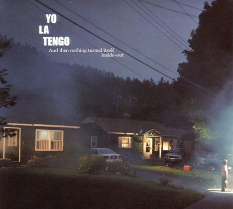 Yo La Tengo: And Then Nothing Turned Itself Inside-Out, CD