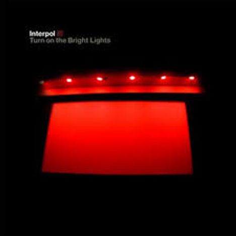 Interpol: Turn On The Bright Lights, LP