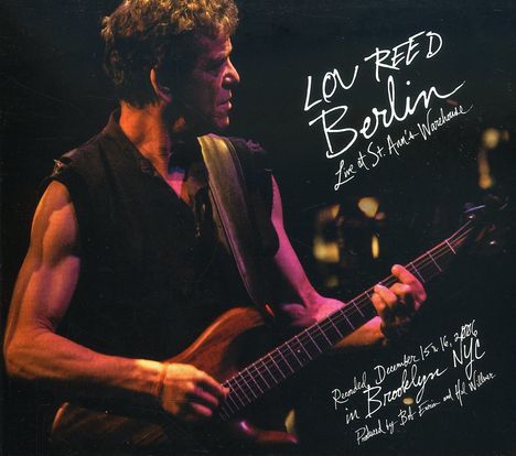 Lou Reed (1942-2013): Berlin: Live At St. Ann's Warehouse 2006, CD