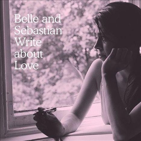 Belle &amp; Sebastian: Write About Love, LP