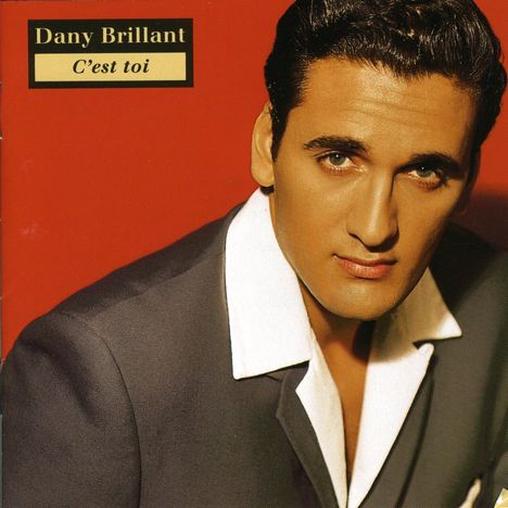 Dany Brillant: ... c'est toi, CD