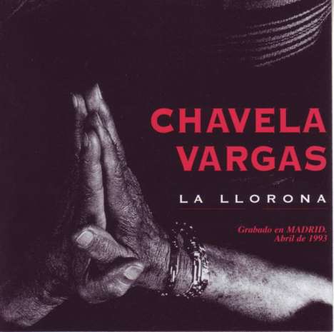 Chavela Vargas: La Llorona: Live In Madrid 1993, CD