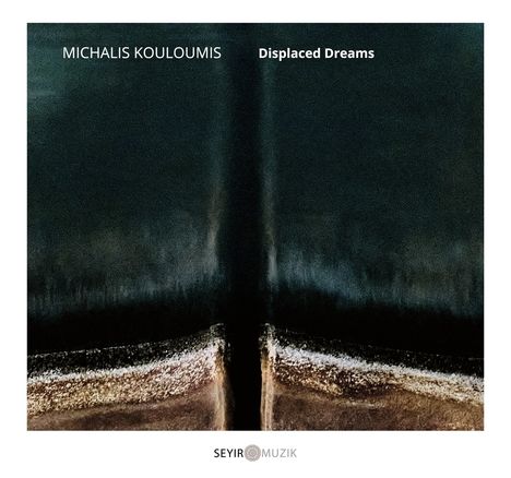Michalis Kouloumis: Displaced Dreams, CD