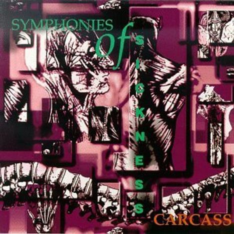 Carcass: Symphonies Of Sickness, 2 CDs