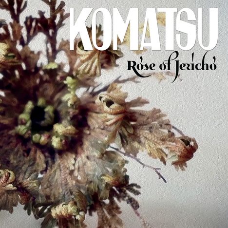 Komatsu: Rose Of Jericho, CD