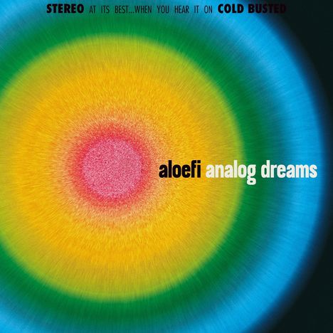 Text: "aloefi analog dreams". Farbige, konzentrische Kreise, von innen nach außen: Rosa, Gelb, Grün, Blau.