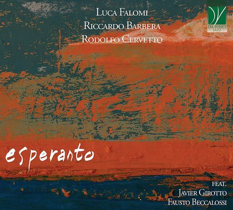 Luca Falomi, Riccardo Barbera &amp; Rodolfo Cervetto: Esperanto, CD